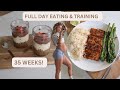 FULL DAY OF EATING &amp; TRAINING AT 35 WEEKS PREGNANT | Naturallystefanie