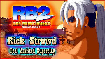 【TAS】REAL BOUT FATAL FURY 2 : THE NEW COMERS - RICK STROWD