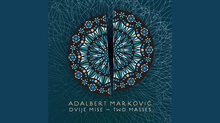 Adalbert Marković: Hrvatska Misa - Ivan Pavao Ii: 2. Slava