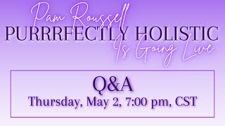 Live Q&A with Purrrfectly Holistic