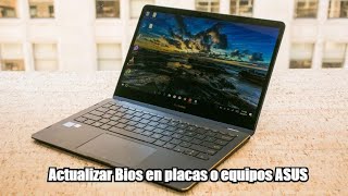 Actualizar Bios En Placas O Equipos Asus De Forma 100  Segura