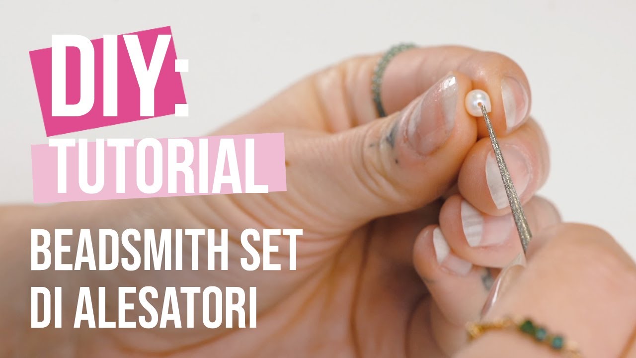 Tutorial fai-da-te: “Beadsmith set di alesatori”