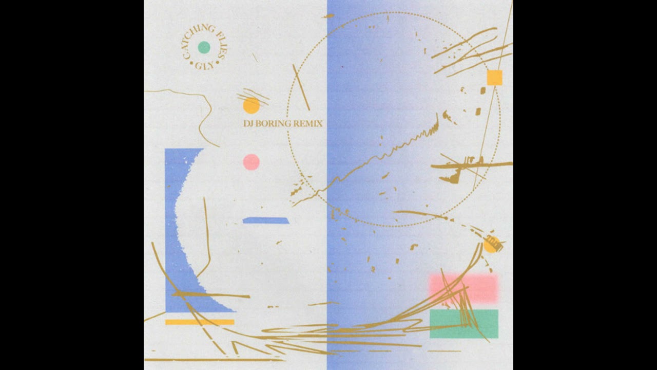 Catching Flies - GLY (DJ BORING’s Sunrise Mix - Extended Mix)