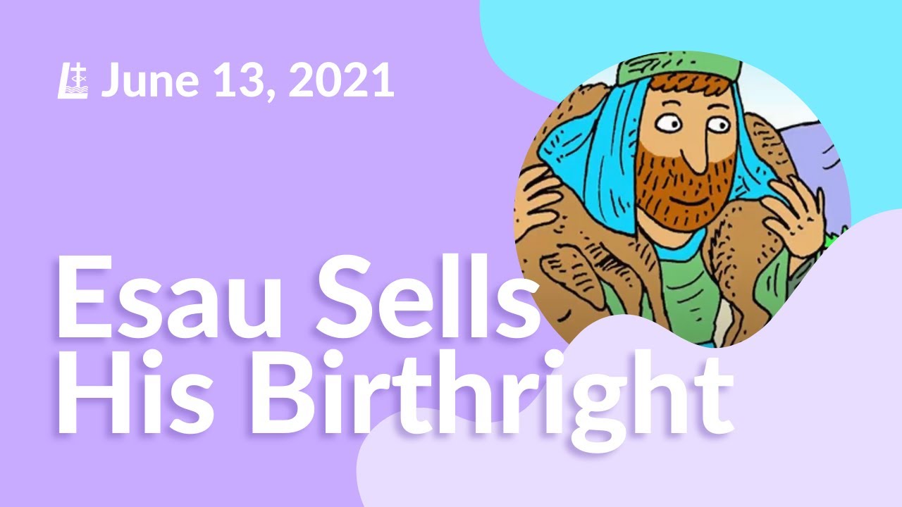 Esau sells his birthright