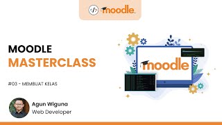 Moodle Masterclass - 3. Membuat Kelas