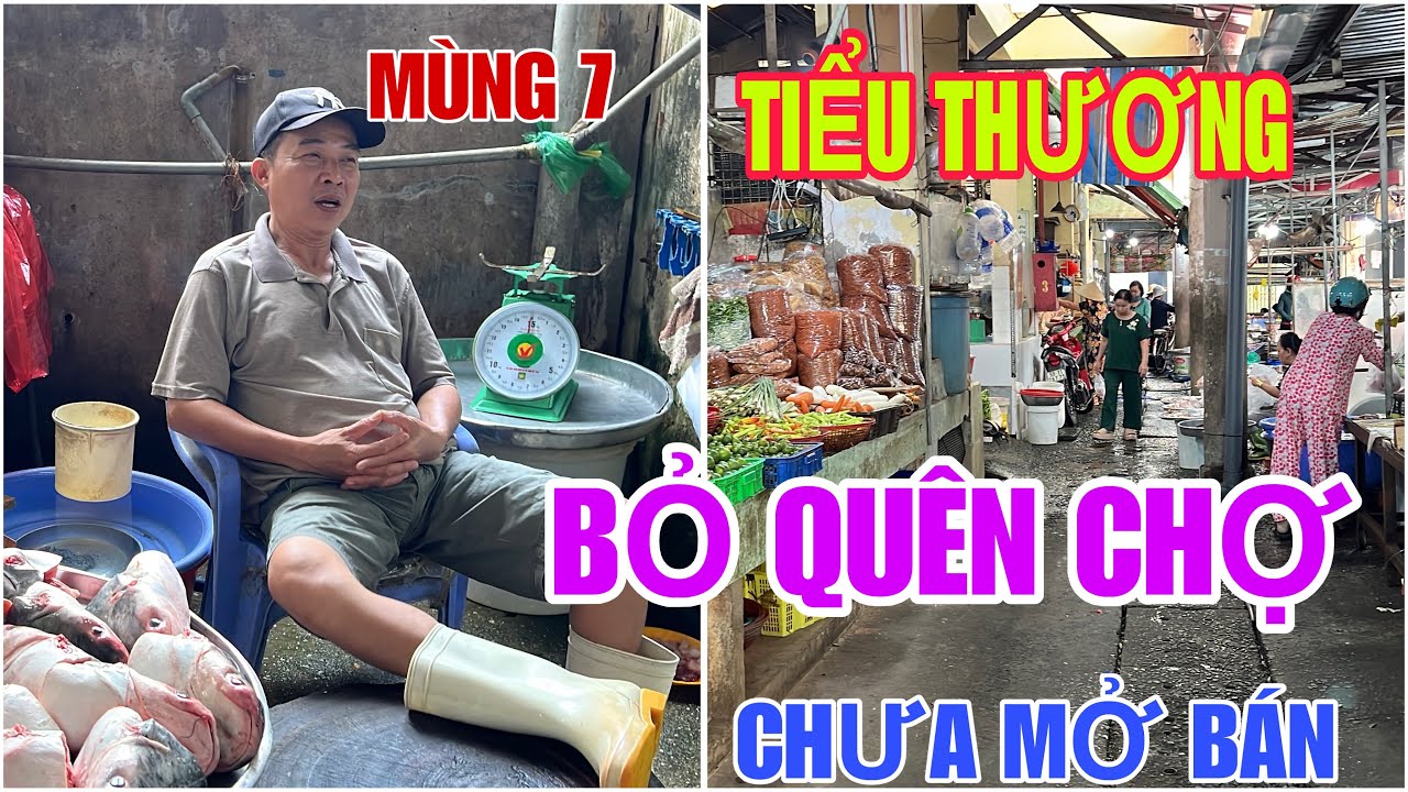 Tập 2888 TIỂU THƯƠNG BỎ QUÊN CHỢ CHƯA MỞ BÁN MÙNG 7