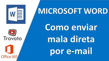 #37 - Word - Como enviar Mala Direta por Email