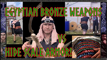 Egyptian Bronze Weapons Vs Hide / leather Scale Armor