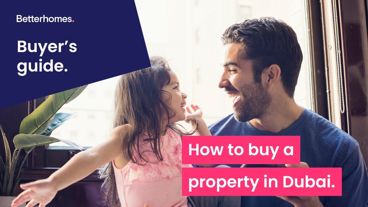 How To Buy A Property In Dubai? - Buyer's Guide
