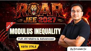 Modulus Inequalities | Kota Style Concepts + PYQs | Basic Maths Lecture 15 | ROAR JEE 2027 🔥