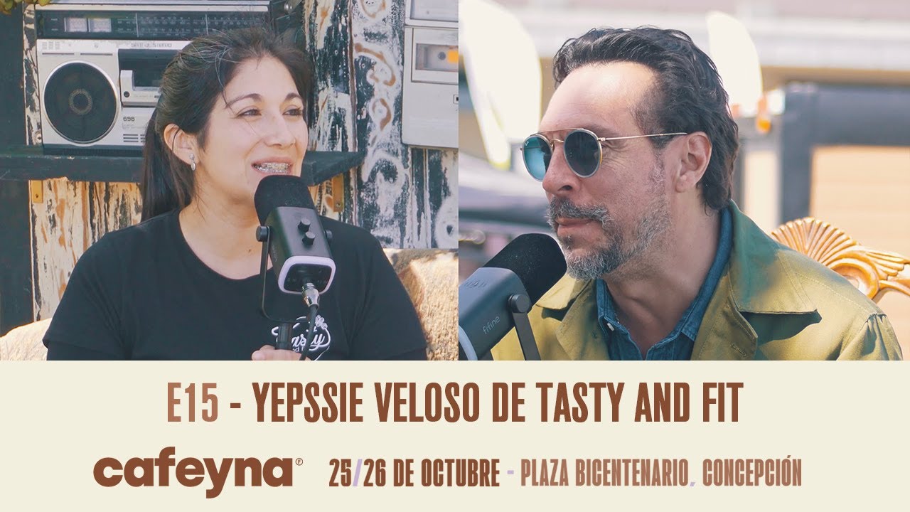 E15 - Yepssie Veloso de Tasty and Fit - Cafeyna Concepción