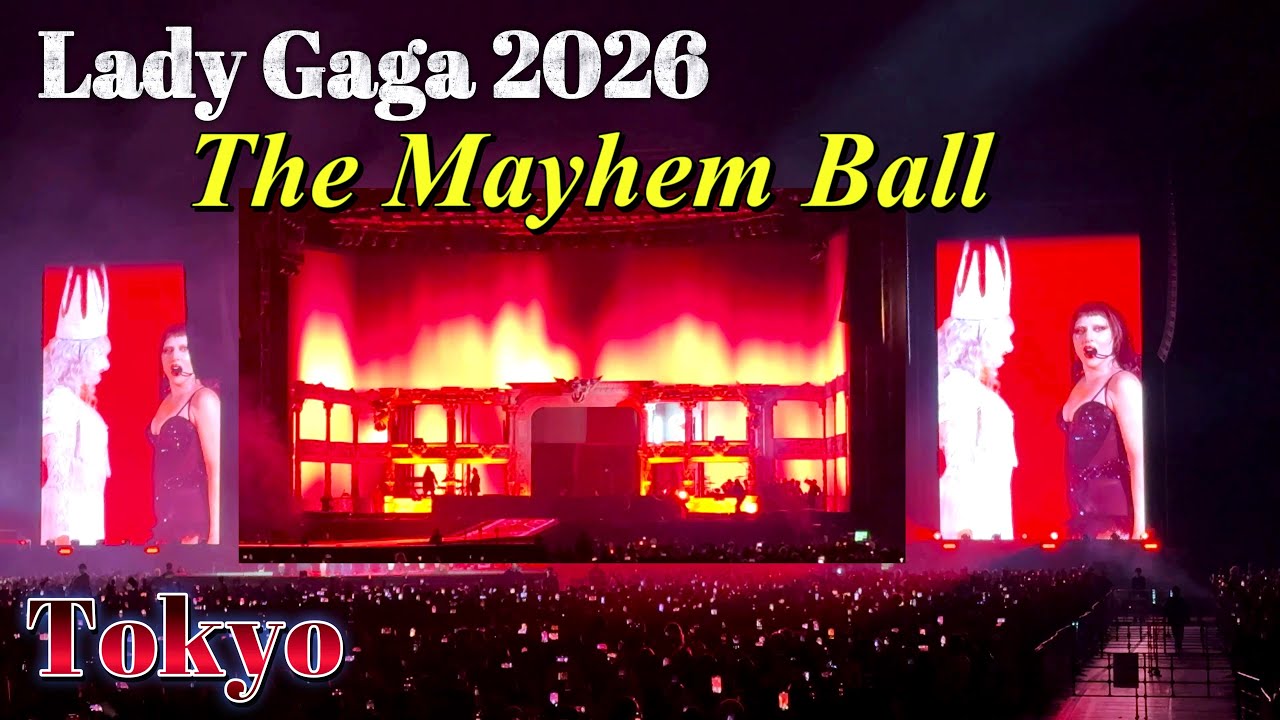 Lady Gaga 2026 [The Mayhem Ball ] Japan Tokyo Dome - YouTube