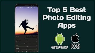 Top 5 Best Photo Editing Apps For iOS And Android | Snapseed, lightroom, PicsArt screenshot 5