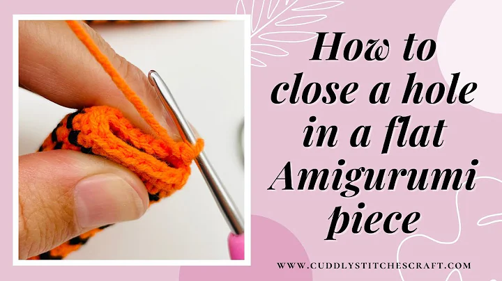 How to close a hole in a flat Amigurumi piece | How to crochet a hole closed in Amigurumi