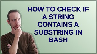 How to check if a string contains a substring in Bash