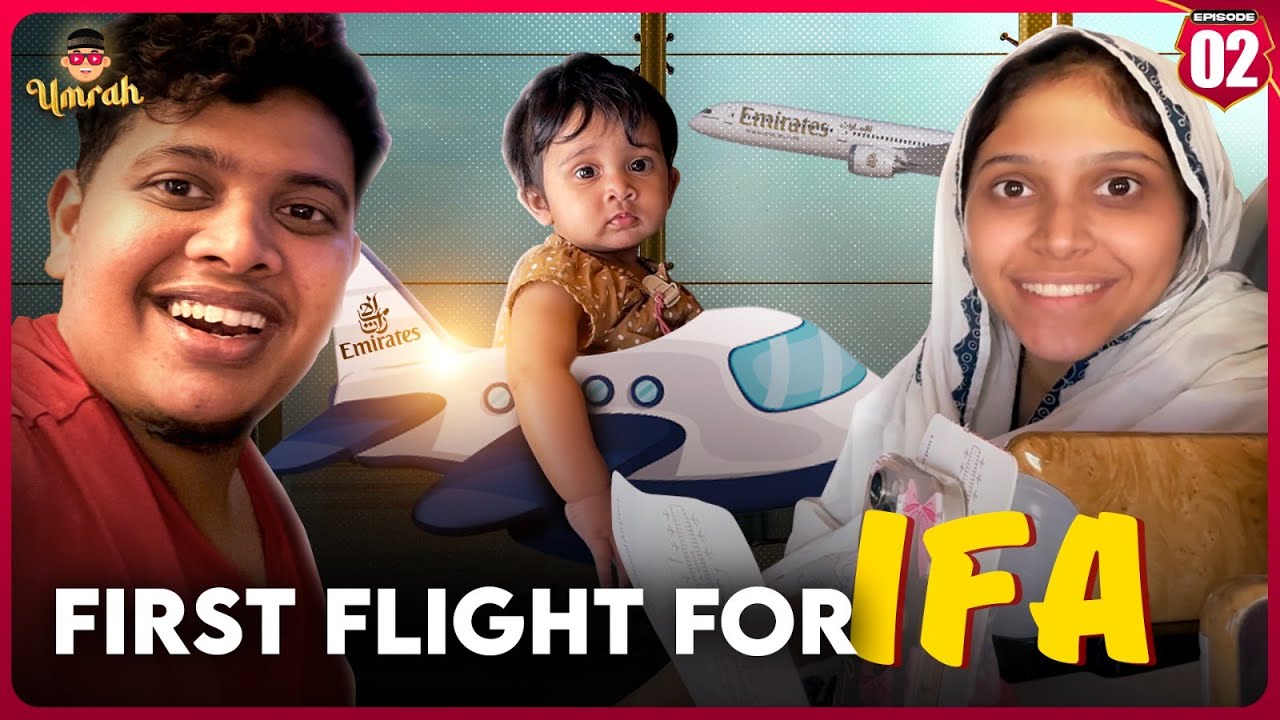 Ifa's First Flight Journey To Umrah ❤️ - Irfan's View