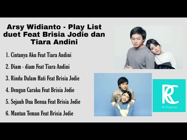 Arsy Widianto - Play List duet Feat Brisia Jodie dan Tiara Andini class=