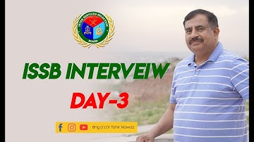 ISSB interview |  interview ISSB DAY 3|  Pak Army  Pak Navy PAF Interview | Brig (r) Dr Tahir Nawaz