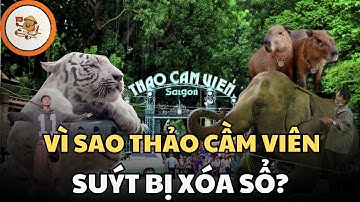 Thảo Cầm Viên: Vì sao suýt biến mất vĩnh viễn khỏi Sài Gòn?