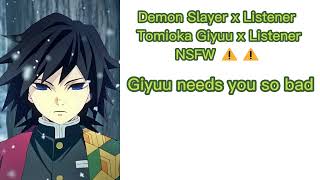 Demon Slayer x Listener || Tomioka Giyuu x Listener NSFW ⚠️|| Requested || Cloudly Lovely