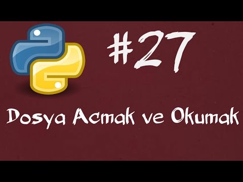 Python3 Dersleri 27 - Dosya Açmak ve Yazmak