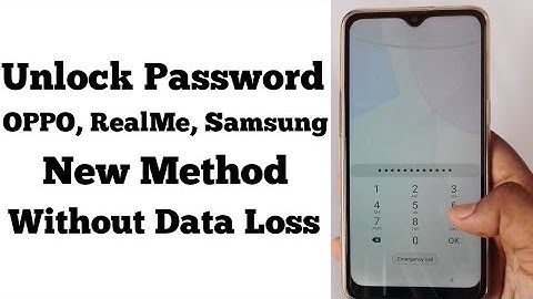 Unlock OPPO, RealMe, Samsung Without Data loss - Password Unlock Without Data Loss
