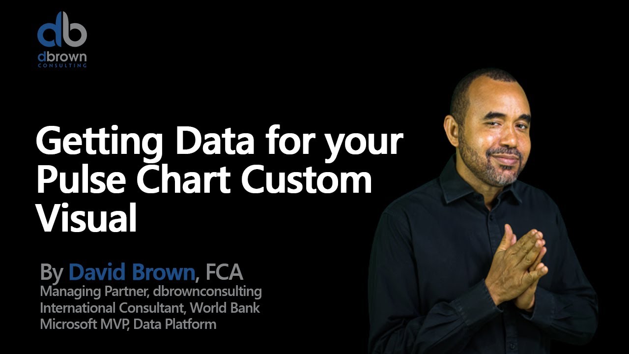 Getting Data for your Pulse Chart Custom Visual - YouTube