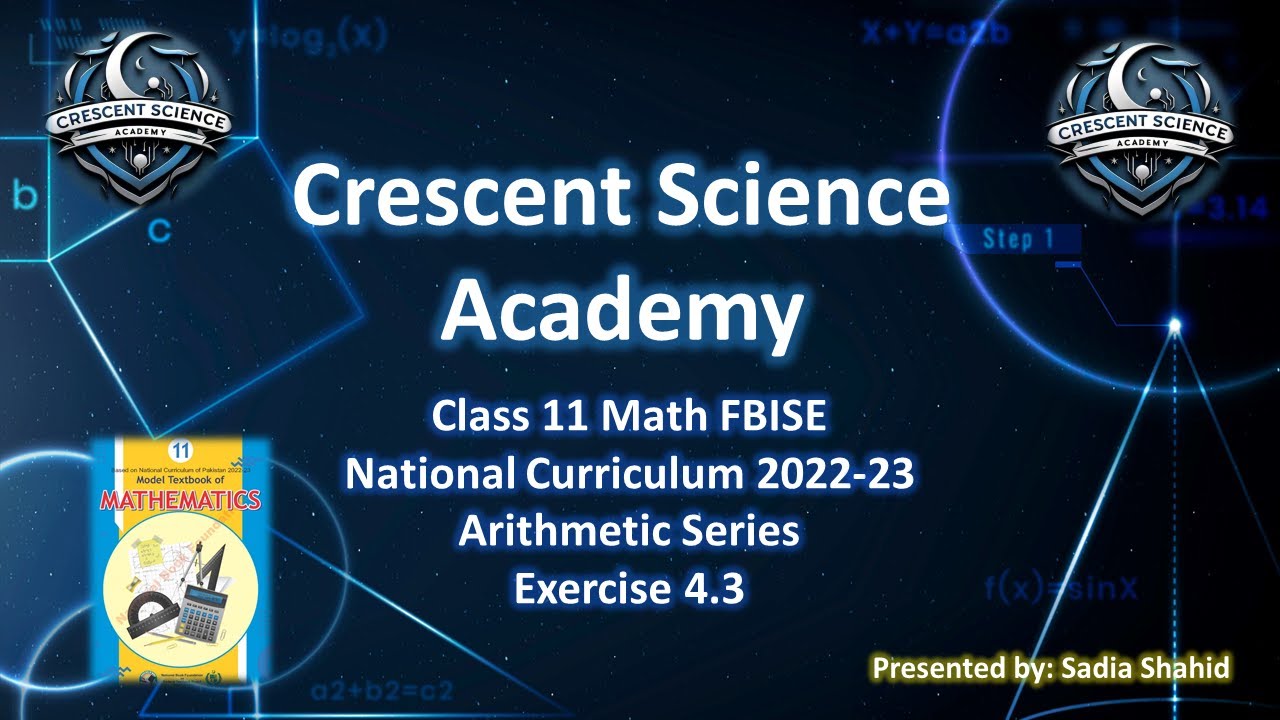 Class 11 maths | Chapter 4 Exercise 4.3 FBISE | Arithmetic series 2022-23