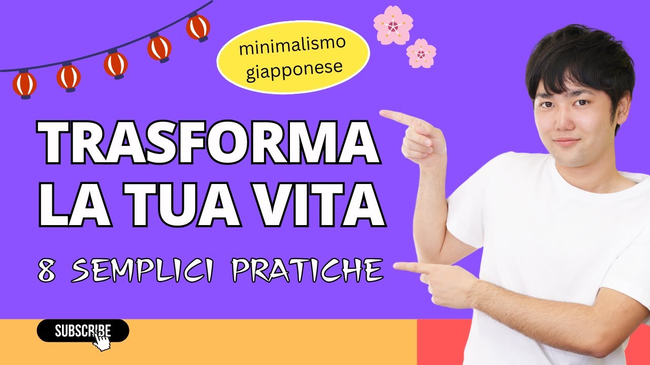 TRASFORMA LA TUA VITA OGNI GIORNO: 8 pratiche di minimalismo giapponese ...