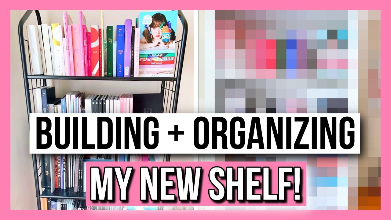 😍💕Building + Organizing My NEW Kpop Shelf!