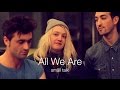 Småll Talk | ALL WE ARE Interview 2015