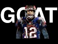 GOAT - Tom Brady Motivation