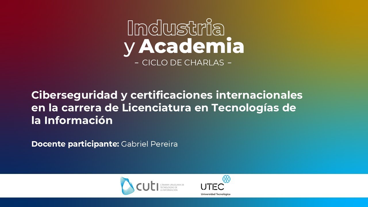 Ciberseguridad y certificaciones internacionales en la Licenciatura en ...