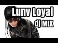 【イケてるDJ】Lunv Loyalの人気曲だけでMIX / Japanese HIPHOP DJ MIX 2021 CANX