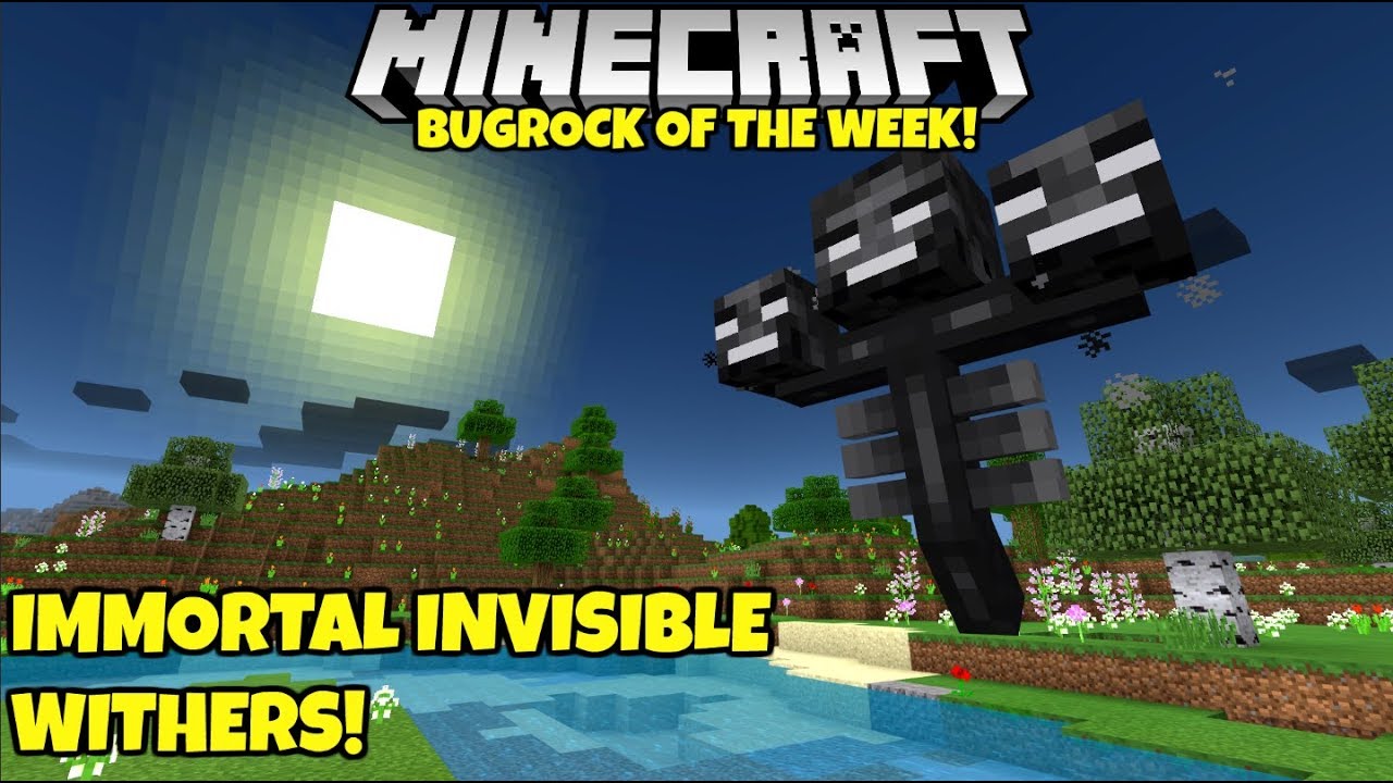 Bugrock Of The Week 17: Invisible, Immortal Wither Bosses! Minecraft Bedrock Edition