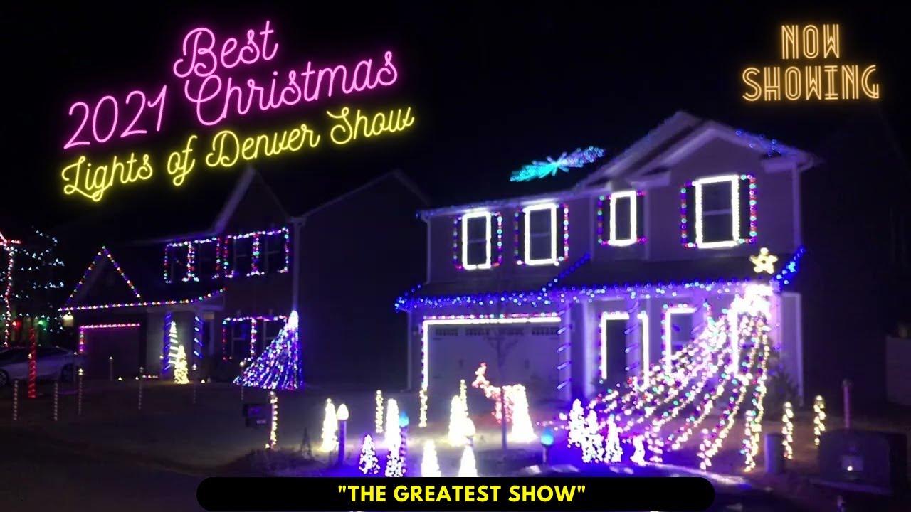"The Greatest Show" Best 2021 Christmas Lights of Denver Show