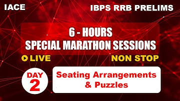 IBPS RRB PRELIMS SPECIAL MARATHON SESSIONS Day 2 - Seating Arrangements & Puzzles | IACE