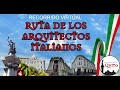 #RECORRIDOVIRTUAL - Ruta de los Arquitectos Italianos