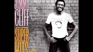 Jimmy Cliff - Super Hits (Full Album)