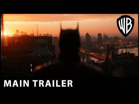 THE BATMAN – Main Trailer – Warner Bros. UK &amp; Ireland