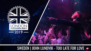 John Lundvik - Too Late For Love (Sweden) | LIVE | OFFICIAL | 2019 London Eurovision Party