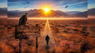Enis Tuğrul - Gururumdan