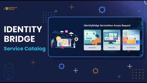 IdentityBridge ServiceNow Catalog Integration