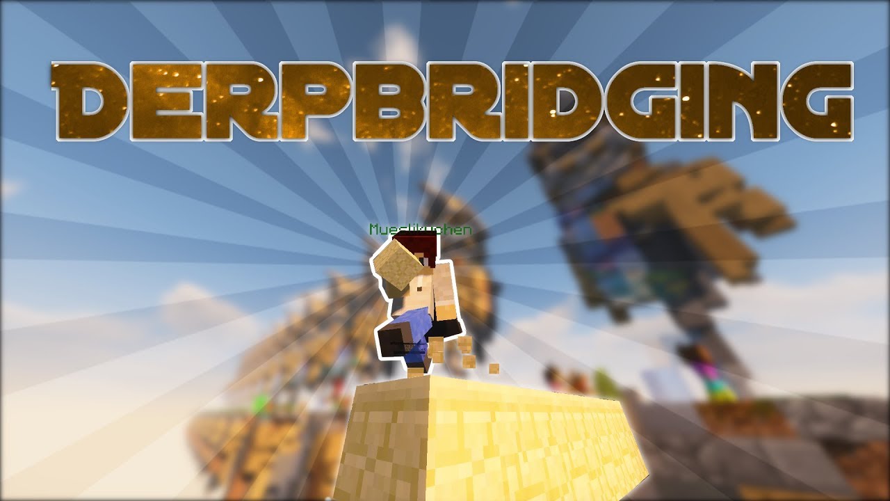 Derpbridge Clips