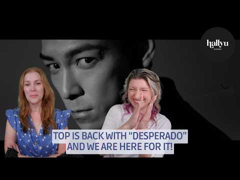 TOP "Desperado" MV Reaction