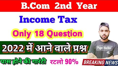 BCom 2nd year Income Tax 2022 important question / B.com 2nd year Income Tax