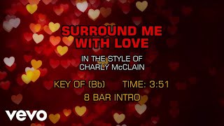 Charly McClain - Surround Me With Love (Karaoke)