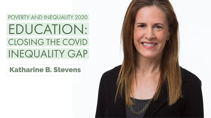 Education: Closing the COVID Inequality Gap - Kath...
