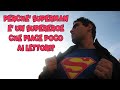 SUPERMAN FA SCHIFO?