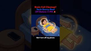Brain Cell Cleanup?Tech-Savvy RestOff Before 11 PM 🚨